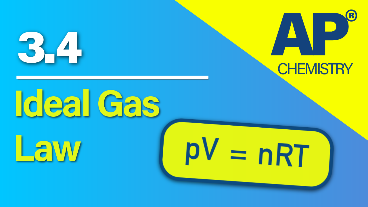 Thumbnail for AP Chemistry 3.4 Ideal Gas Law video lesson