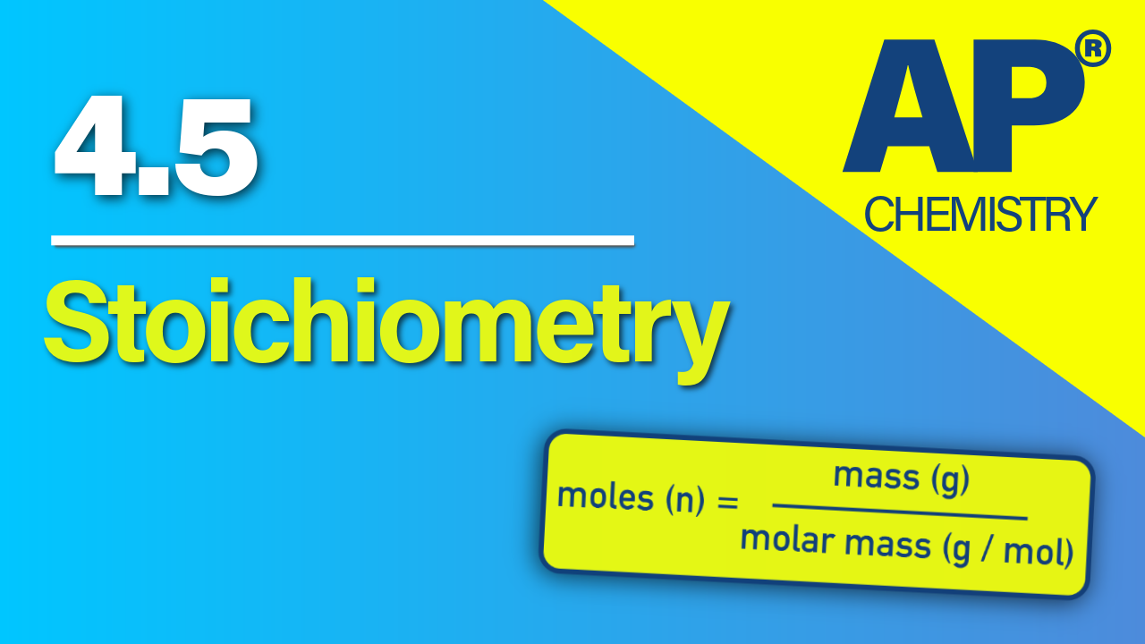 Thumbnail for AP Chemistry 4.5 Stoichiometry video lesson