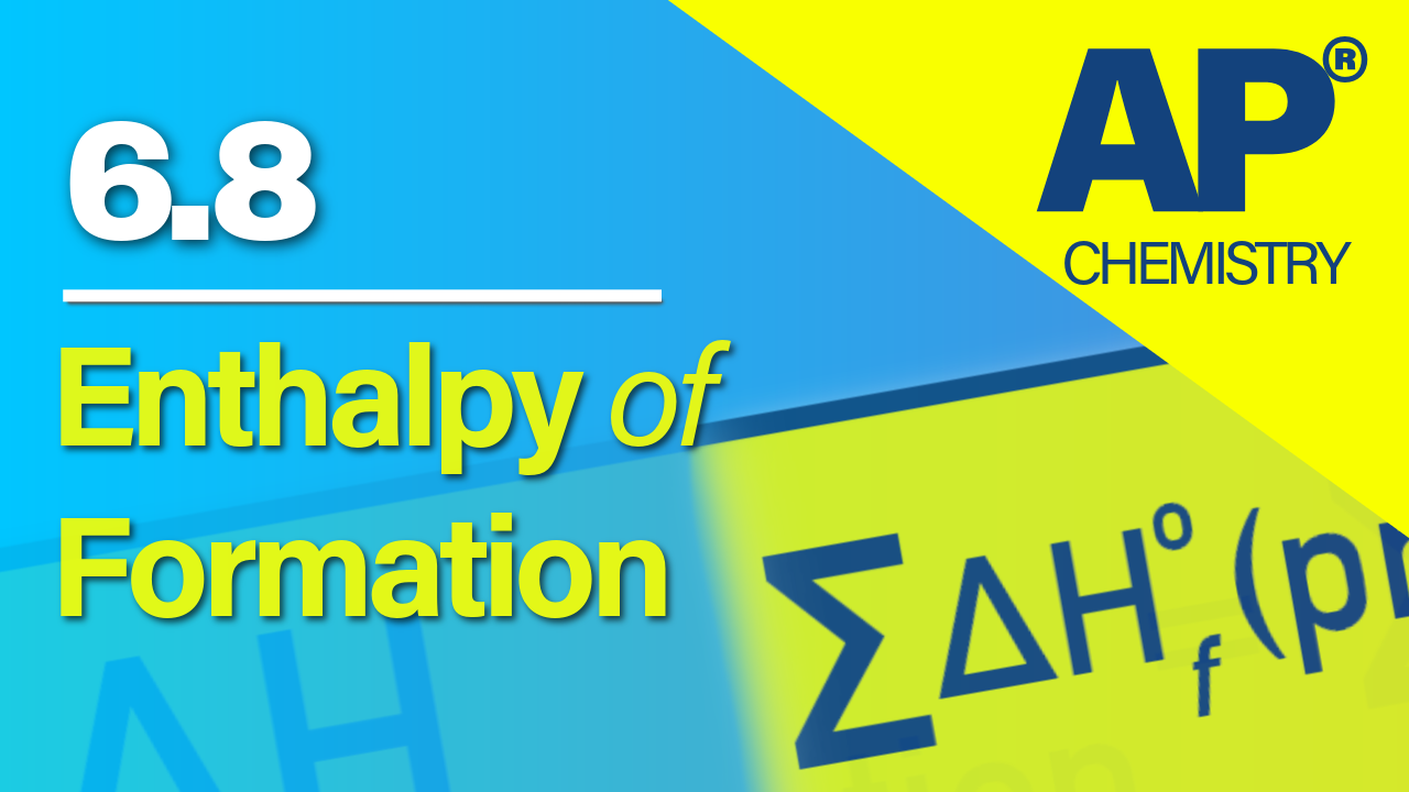 Thumbnail for AP Chemistry 6.8 Enthalpy of Formation video lesson