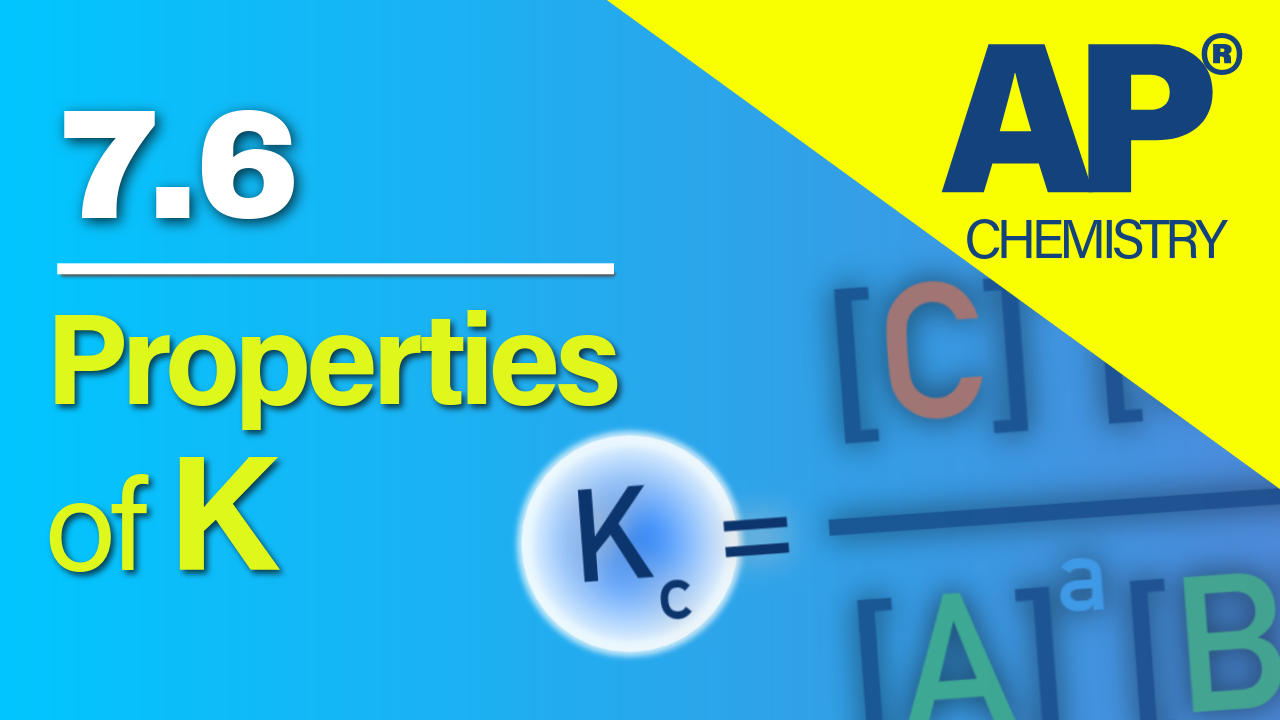 Thumbnail for AP Chemistry 7.6 Properties of the Equilibrium Constant video lesson